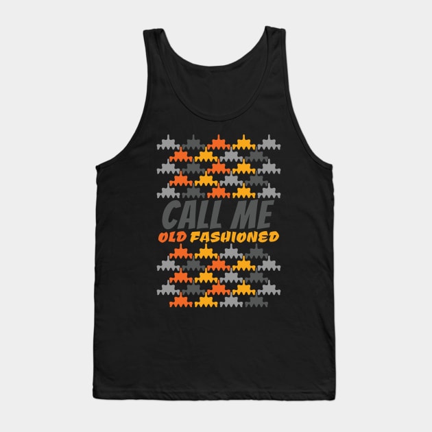 Call me Oldfashioned Tank Top by Frajtgorski